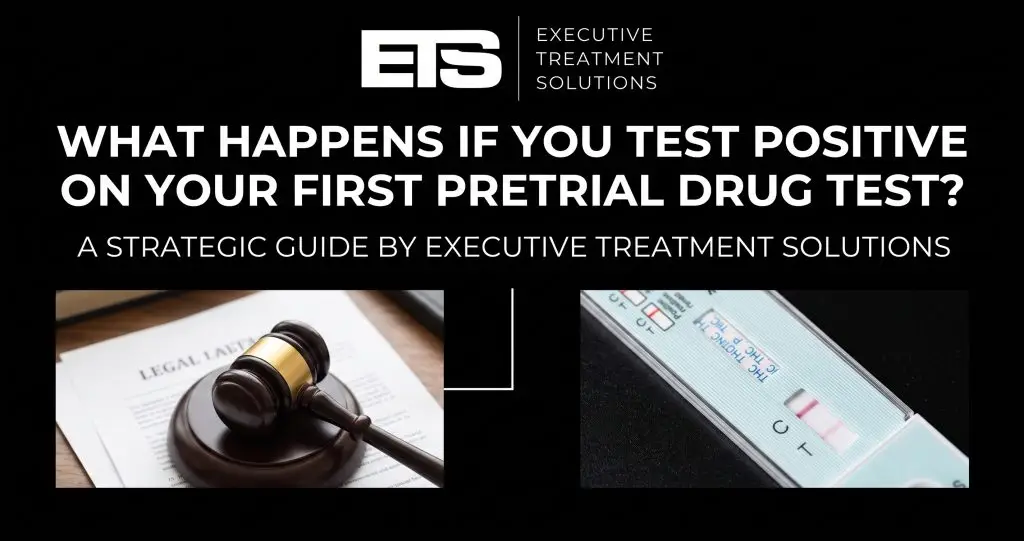 What Happens If You Test Positive on Your First Pretrial Drug Test?
